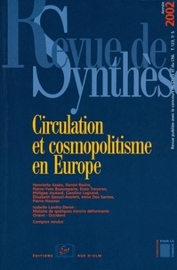 Henriette Asséo et Daniel Roche - Revue de synthèse N° 123/2002 : Circulation et cosmopolitisme en Europe.