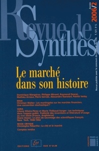 Dominique Margairaz et Philippe Minard - Revue de synthèse N° 127/2006 : Le marché dans son histoire.