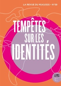 Philippe Chanial - Revue du MAUSS N° 59 : Tempête sur les identités.