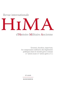 Tyrannis, basileia, imperium, les composantes militaires des légitimités politiques dans le monde gréco-romain (Ve siècle avant - IVe siècle après J.-C.)