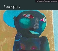 Néfissa Benouniche - S exotiquie S. 2 CD audio