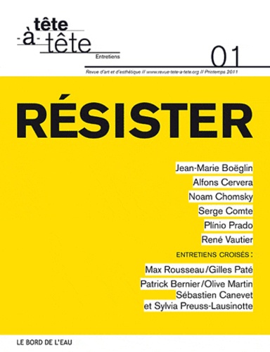 Anna Guilló - Tête-à-tête N° 1, Printemps 2011 : Résister.