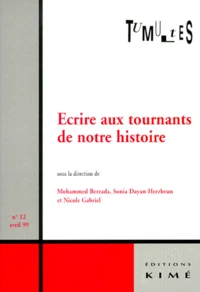 ECRIRE AUX TOURNANTS DE NOTRE HISTOIRE