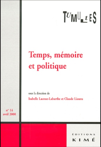  Collectif - Tumultes N° 14, Avril 2000 : Temps, mémoire et politique.