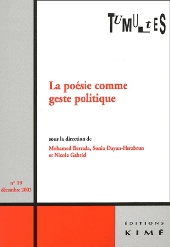 Barbara Berrada et Sonia Dayan-Herzbrun - Tumultes N° 19, Décembre 2002 : La poésie comme geste politique.