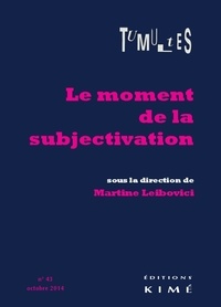  Collectif - Tumultes N°43 : Le vent de la subjectivation - Sciences sociales et philosophie.
