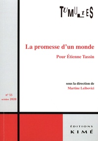 Martine Leibovici - Tumultes N° 55, octobre 2020 : La promesse d'un monde pour Etienne Tassin.