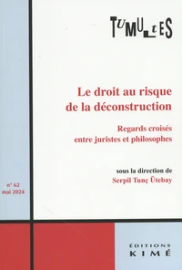 Le droit au risque de la déconstruction