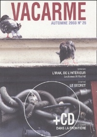 Loulouwa Al Rachid - Vacarme N° 25, Automne 2003 : L'Irak de l'intérieur - Le secret. 1 CD audio