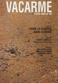 Vivre la guerre sans guerre