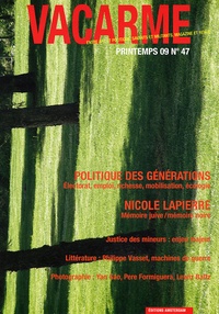 Mathieu Potte-Bonneville et Sophie Wahnich - Vacarme N° 47, printemps 09 : Politique des générations.