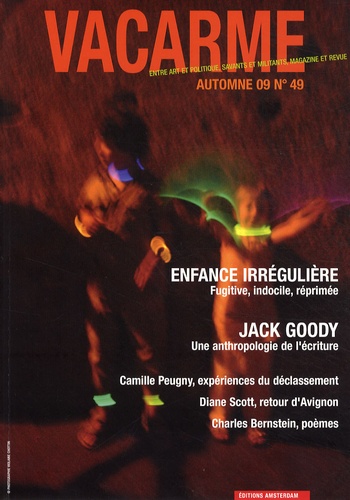 Gilles Chantraine et Ariane Chottin - Vacarme N° 49, Automne 2009 : Enfance irrégulière.