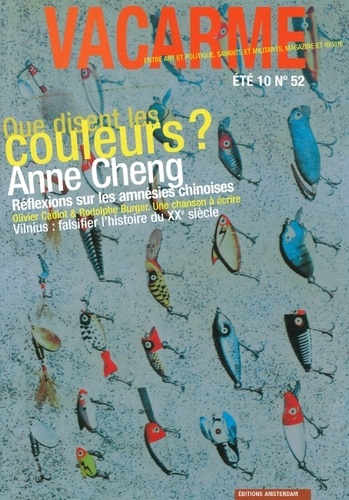 Anne Cheng - Vacarme N° 52, Eté 2010 : Que disent les couleurs ? - Anne Cheng.