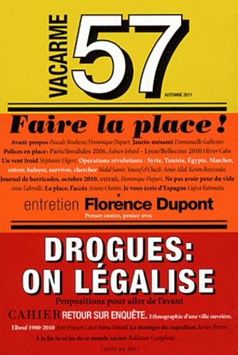 Vincent Casanova - Vacarme N° 57, Automne 2011 : Faire la place ! - Drogues : on légalise.