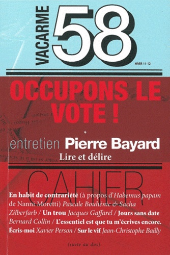 Marion Lary et Antoine Perrot - Vacarme N° 58, hiver 2012 : Occupons le vote !.