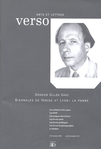 Jean-Luc Chalumeau et Gérard-Georges Lemaire - Verso Arts et Lettres N° 39, Octobre 2005 : Dossier Gilles Ghez.