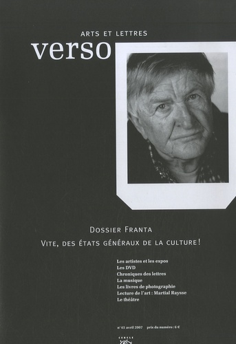 Jean-Luc Chalumeau - Verso Arts et Lettres N° 45, avril 2007 : Dossier Franta - Vite, des états généraux de la culture !.