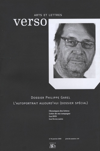 Jean-Luc Chalumeau et Joseph Assouline - Verso Arts et Lettres N° 48, Janvier 2008 : Dossier Philippe Garel - L'autoportrait aujourd'hui.