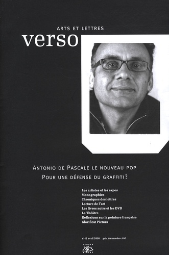 Jean-Luc Chalumeau et Antonio Pascale - Verso Arts et Lettres N° 49, Avril 2008 : Antonio de Pascale le nouveau pop - Pour une défense du graffiti ?.