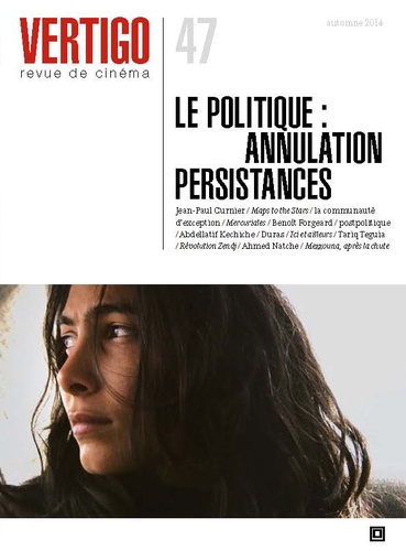 Catherine Ermakoff - Vertigo N°47, automne 2014 : Le politique : annulation persistances.