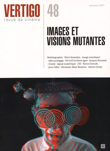 Catherine Ermakoff - Vertigo N° 48, Automne 2015 : Images et visions mutantes.