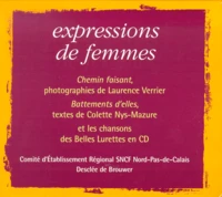 Expressions De Femmes Coffret 3 Volumes : Volume 1, Battements D'Elles. Volume 2, Chemin Faisant. Volume 3, Chansons Des Belles Lurettes En Cd