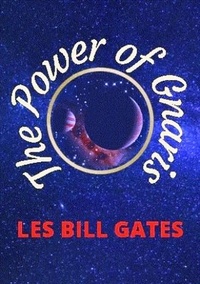  Les Bill Gates - The Power of Gnaris.