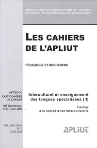 Mireille Hardy - Les Cahiers de l'APLIUT Volume 28 N° 2, Juin : Interculturel et enseignement des langues spécialisées - Volume 2, Former à la compétence interculturelle.