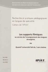 Mireille Hardy - Les Cahiers de l'APLIUT Volume 31 N° 2, Juin : Les supports filmiques au service de l'enseignement des langues étrangères ou Quand l?université fait du / son cinéma.