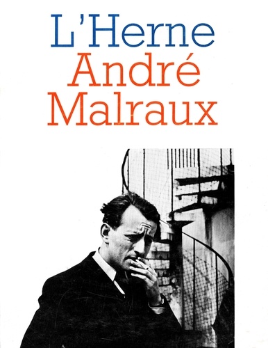  Les cahiers de l'Herne - André Malraux.