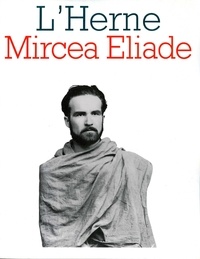  Les cahiers de l'Herne - Mircea Eliade.