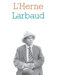  Les cahiers de l'Herne - Valéry Larbaud.