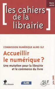 Accueillir le numérique ? Une mutation pour la librairie et le commerce du livre