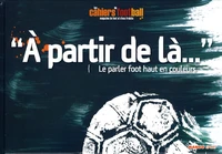 A partir de là...