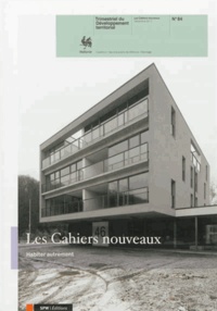  Mardaga - Les Cahiers nouveaux N° 84 : Habiter autrement.