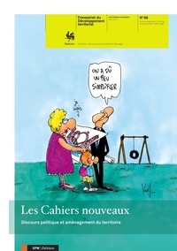 Catherine Dhem - Les Cahiers nouveaux N° 88, Juin 2014 : Discours politique et aménagement du territoire.