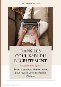 Dans les coulisses du recrutement - les conseils d'une experte