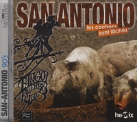  San-Antonio et François d' Aubigny - Les cochons sont lâchés - CD audio MP3.