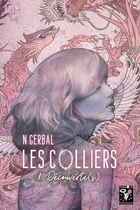 N Gerbal - Les colliers 1 : Les Colliers - Découverte(s).