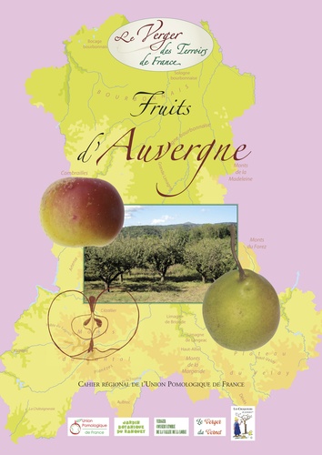  Les Croqueurs de pommes - Fruits d'Auvergne - Cahier régional de l'Union Pomologique de France.