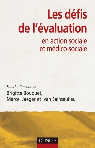 Les défis de l'évaluation. en action sociale et médico-sociale