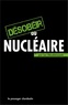  Les Désobéissants - Désobéir au nucléaire.