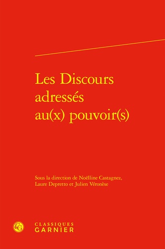 Julien Veronese - Les Discours adressés au(x) pouvoir(s).