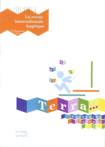 Bernard Darras - Terra Haptica N° 2, Septembre 2011 : .