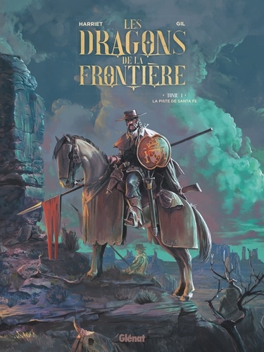 Les Dragons de la Frontière - Tome 01. La piste de Santa Fe