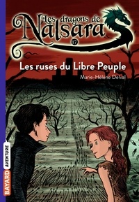 Alban Marilleau - Les dragons de Nalsara Tome 17 Les ruses du Libre peuple.