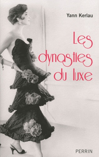 Les dynasties du luxe - Occasion