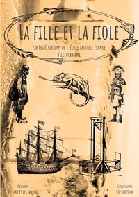 Les écrivains d'Anatole France et Marion Curtillet - La fille et la fiole.