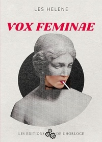  Les éditions de l'horloge - Vox Feminae.