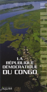  Les Editions du Jaguar - La République Démocratique du Congo.